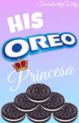 His Oreo Princesa