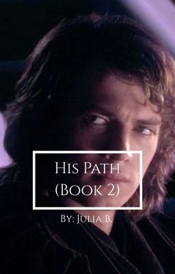 His Path (Book 2) (ON HOLD) 