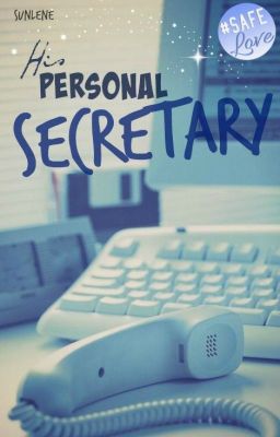 His Personal Secretary |  ✓