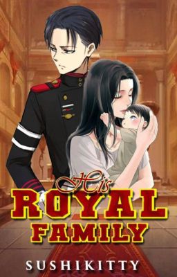 His Royal Family | Sequel to His Royal Guard King Levi X Pregnant Reader 