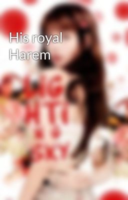 His royal Harem