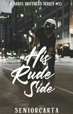 His Rude Side (Caddel Brothers Series #2)