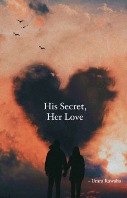 His Secret ; Her love.