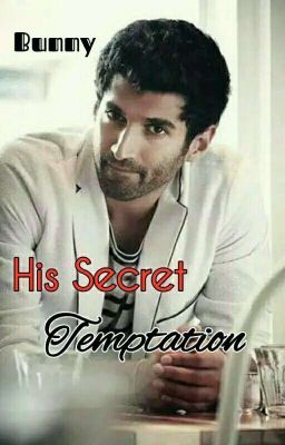 His Secret Temptation Book 1 (Completed)