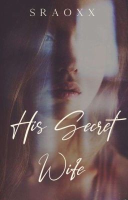  His Secret Wife | Completed