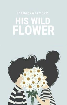 His Wild Flower