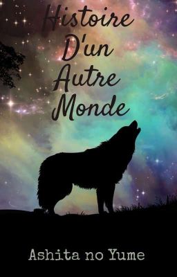 Histoire D'un Autre Monde [En Pause]