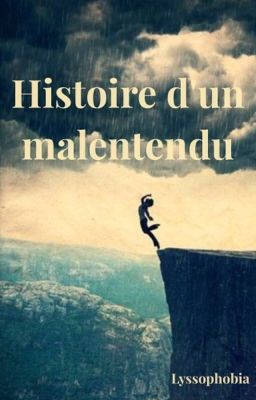 Histoire d'un malentendu