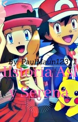 Historia ash y serena 