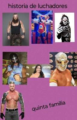 historia de luchadores ( quinta familia)