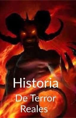 HISTORIA DE TERROR REALES