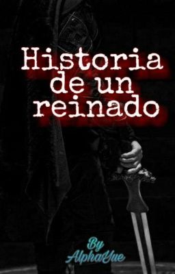 Historia de un reinado