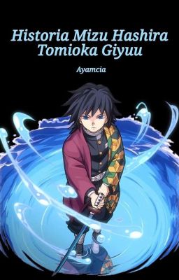 Historia Mizu Hashira - Tomioka Giyuu (zawieszone)