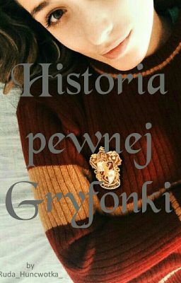 Historia pewnej Gryfonki || Zakończone 