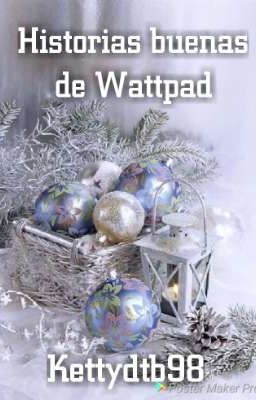 Historias buenas de Wattpad