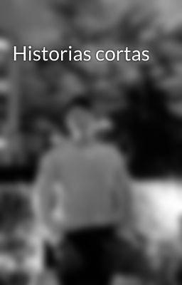 Historias cortas