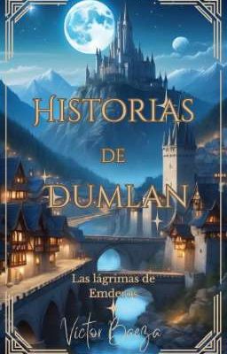 Historias de Dumlan. Las lágrimas de Emderos