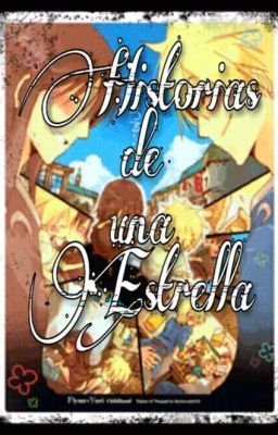 ~•Historias de una Estrella•~