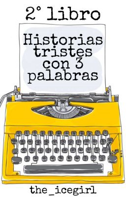 Historias Tristes Con 3 Palabras 2