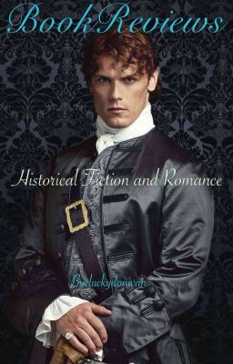 Historical Fiction & Romance Reviews