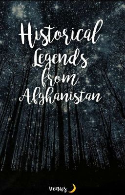 Historical Legends from Afghanistan 