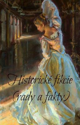 Historické fikcie- rady a fakty