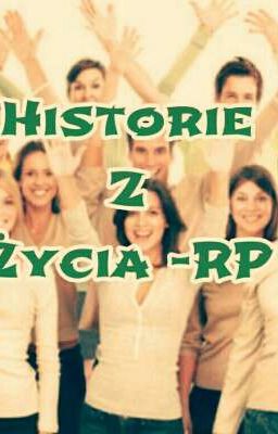 §Historie z Życia- Rp§ {Z A P I S Y   O T W A R T E}