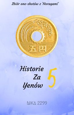 Historie za pięć yenów - Noragami one shots