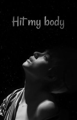 Hit my body | taekook