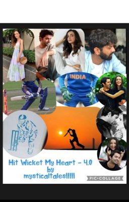 Hit Wicket My Heart 4.0  * Ongoing *