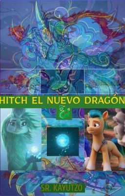 Hitch: El Nuevo Dragón 🐲.