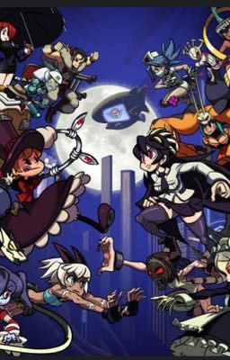 Hitting on all sixes (Skullgirls x child reader)