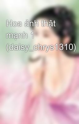 Hoa ảnh thật mạnh 1 (daisy_chrys1310)