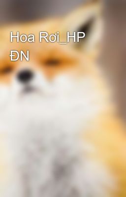 Hoa Rơi_HP ĐN