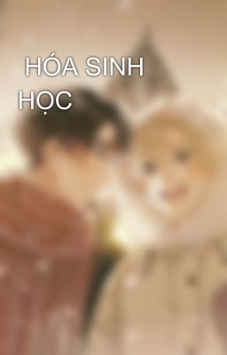  HÓA SINH HỌC