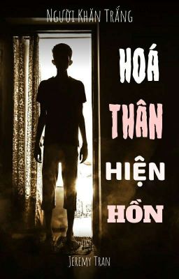 HÓA THÂN HIỆN HỒN