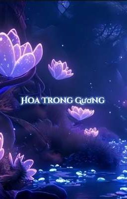 Hoa Trong Gương [ Boylove]