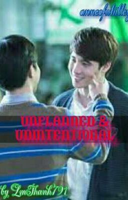 [Hoàn] [2WISH] UNPLANED & UNINTENTIONAL (Transfic)