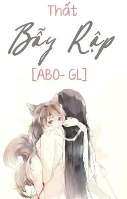 /HOÀN/ABO/GL/PO18/ BẪY RẬP - THẤT