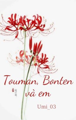 [Hoàn]AllMikey: Touman/ Bonten và em