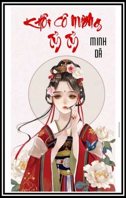 [Hoàn] [BHTTღQT] Khôi Cô Nương Tỷ Tỷ - Minh Dã