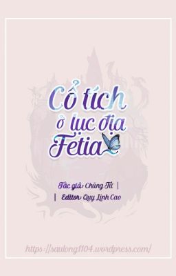 [Hoàn] Cổ tích ở lục địa Fetia - Chủng Tử