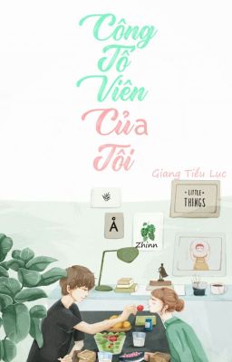 [HOÀN] Công tố viên của tôi_ Giang Tiểu Lục