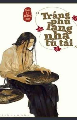 [Hoàn][ ĐM]Tráng phu lang nhà tú tài - Nhật Lệ Phong Hoà