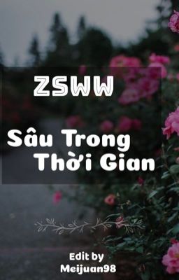 [Hoàn][EDIT] SÂU TRONG THỜI GIAN