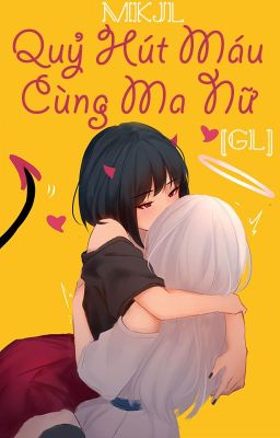 /HOÀN/GL/PO18/ Quỷ Hút Máu Cùng Ma Nữ - MKJL