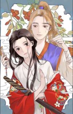 [Hoàn] ● Muốn Làm Nữ Hiệp Quá ● [ Manhua ]