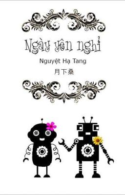 [HOÀN] Ngày Yên Nghỉ _ Nguyệt Hạ Tang