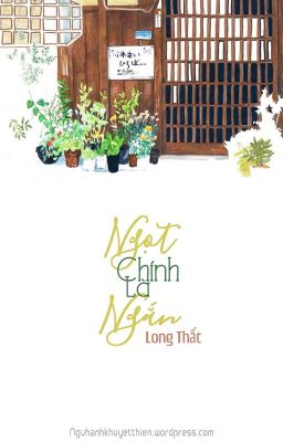 [HOÀN] NGỌT, CHÍNH LÀ NGẮN - LONG THẤT