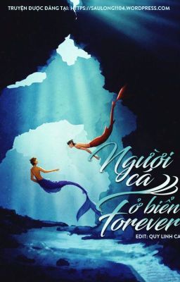 [Hoàn] Người cá ở biển Forever - Chủng Tử